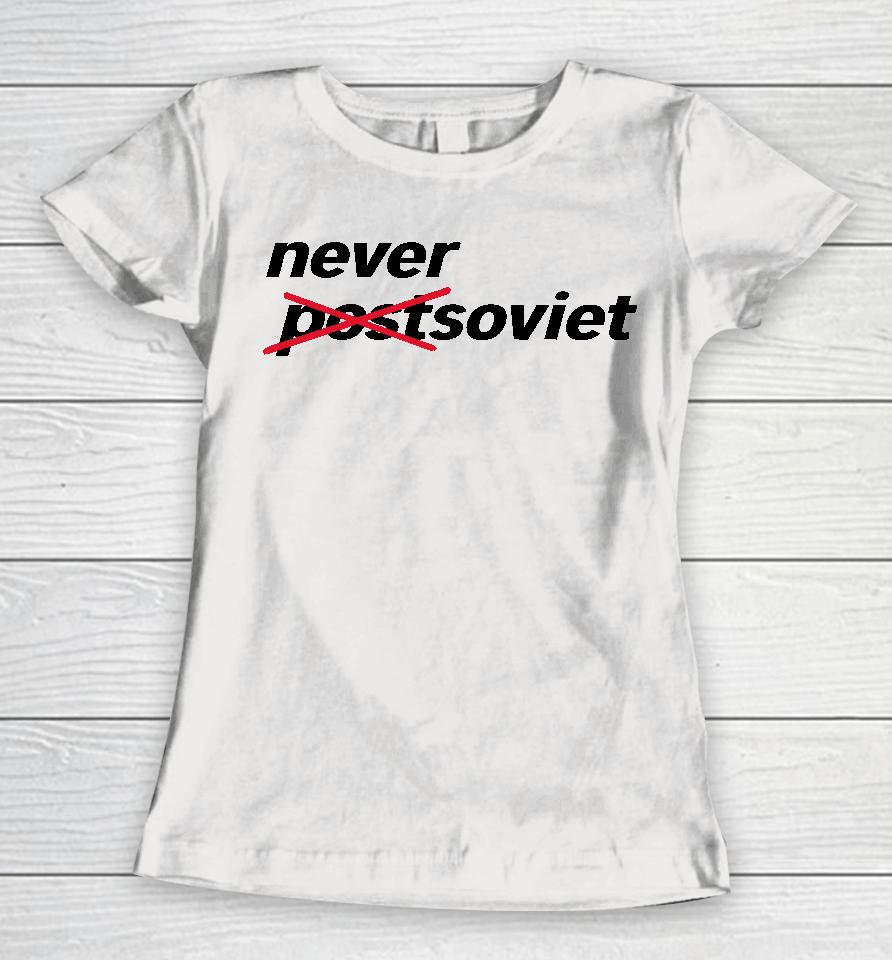 Never Soviet Women T-Shirt