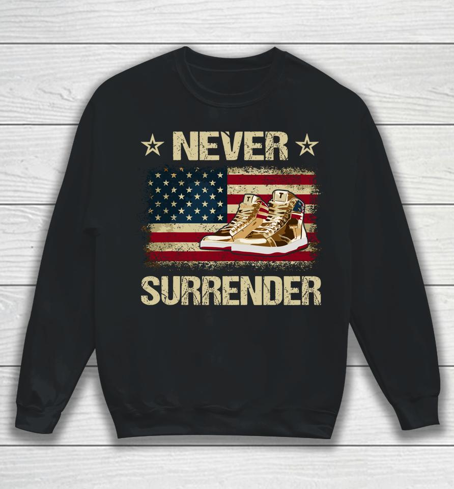 Never Surrender Gold Sneakers Pro Trump 2024  P4T6Liu6Jnkb Sweatshirt