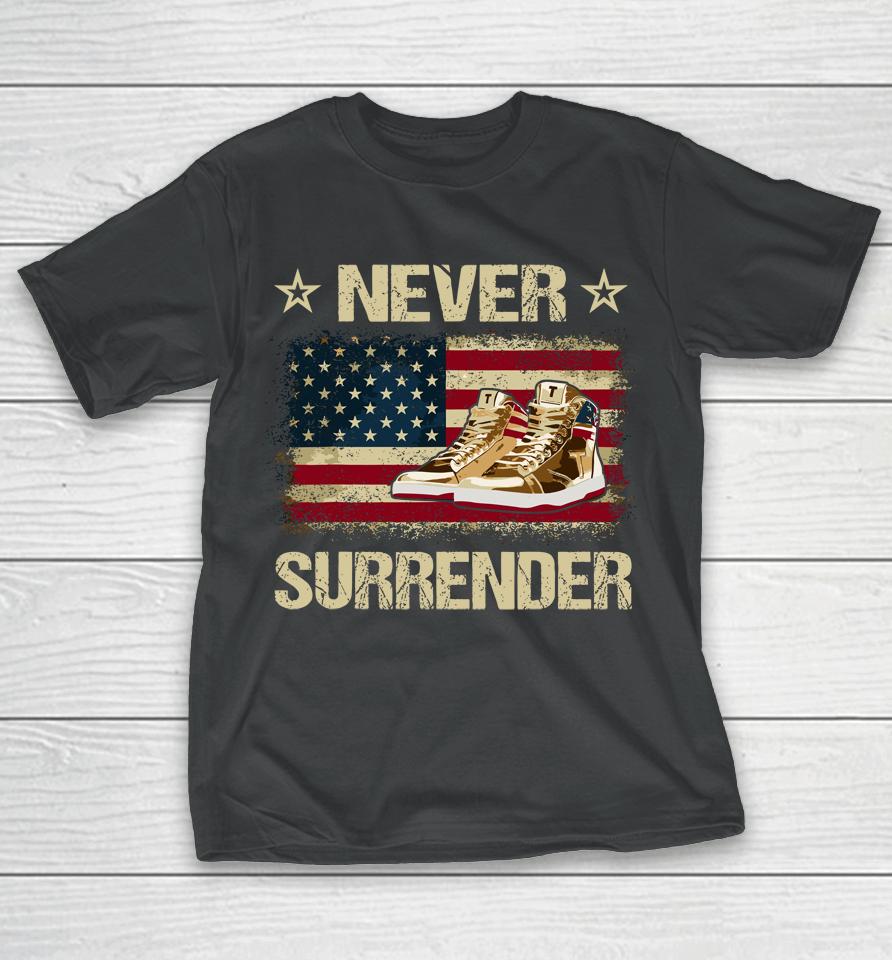 Never Surrender Gold Sneakers Pro Trump 2024 T-Shirt
