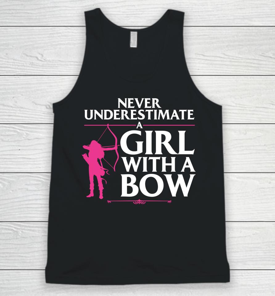 Never Underestimate A Girl With A Bow Archery Unisex Tank Top