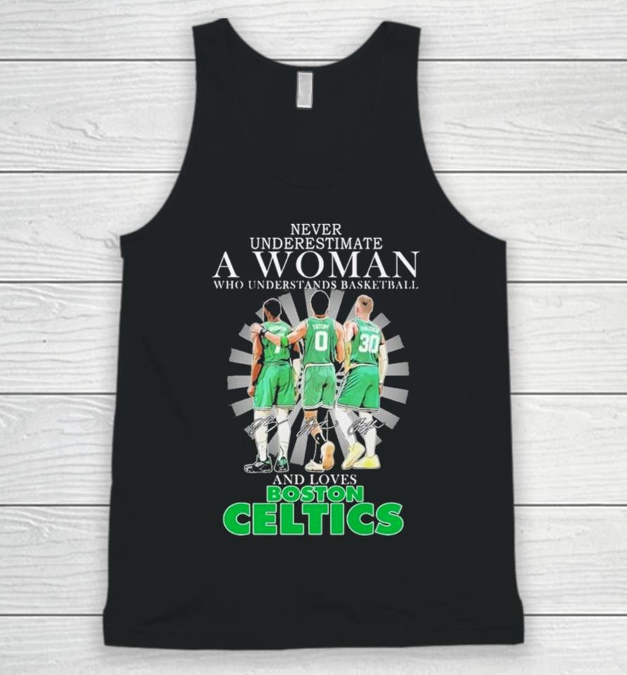 Never Underestimate A Woman Who Understands Basketball And Loves Boston Celtics 2024 Signatures Unisex Tank Top