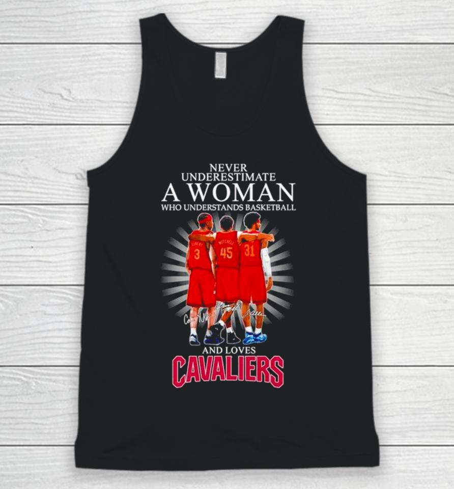 Never Underestimate A Woman Who Understands Basketball And Loves Cavaliers Signatures Unisex Tank Top