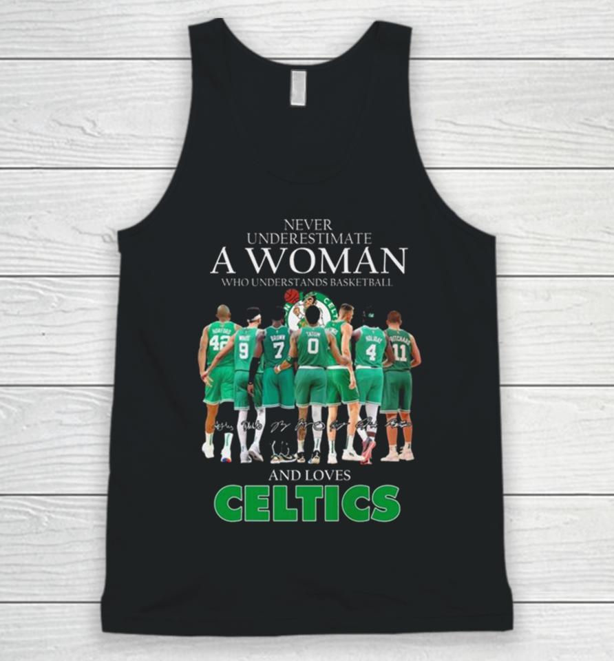 Never Underestimate A Woman Who Understands Basketball And Loves Celtics 2024 Signatures Unisex Tank Top
