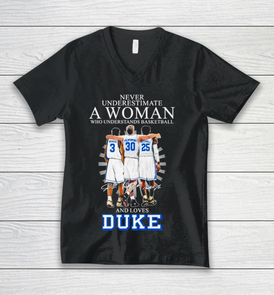 Never Underestimate A Woman Who Understands Basketball And Loves Duke 2024 Signatures Unisex V-Neck T-Shirt