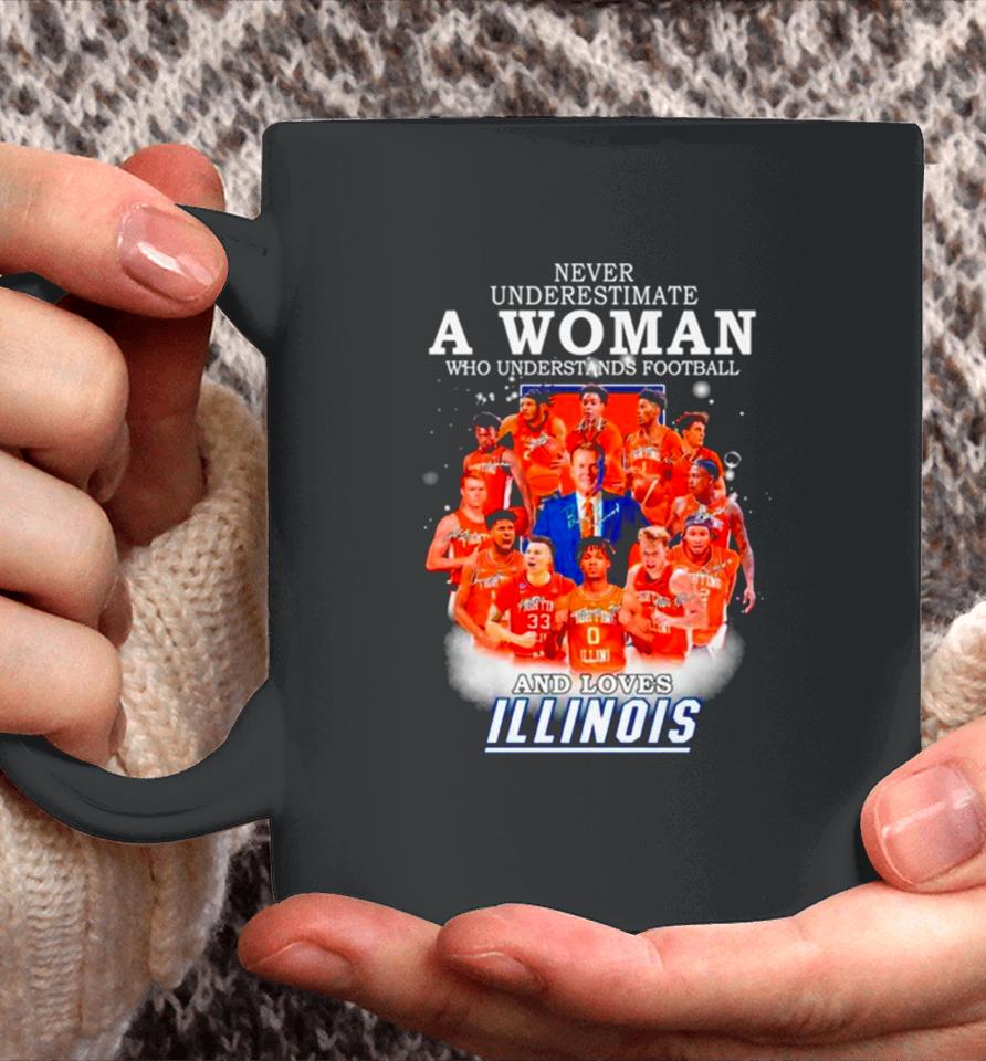 Never Underestimate A Woman Who Understands Basketball And Loves Illinois Signatures Coffee Mug