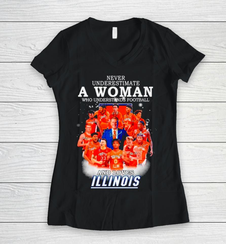 Never Underestimate A Woman Who Understands Basketball And Loves Illinois Signatures Women V-Neck T-Shirt