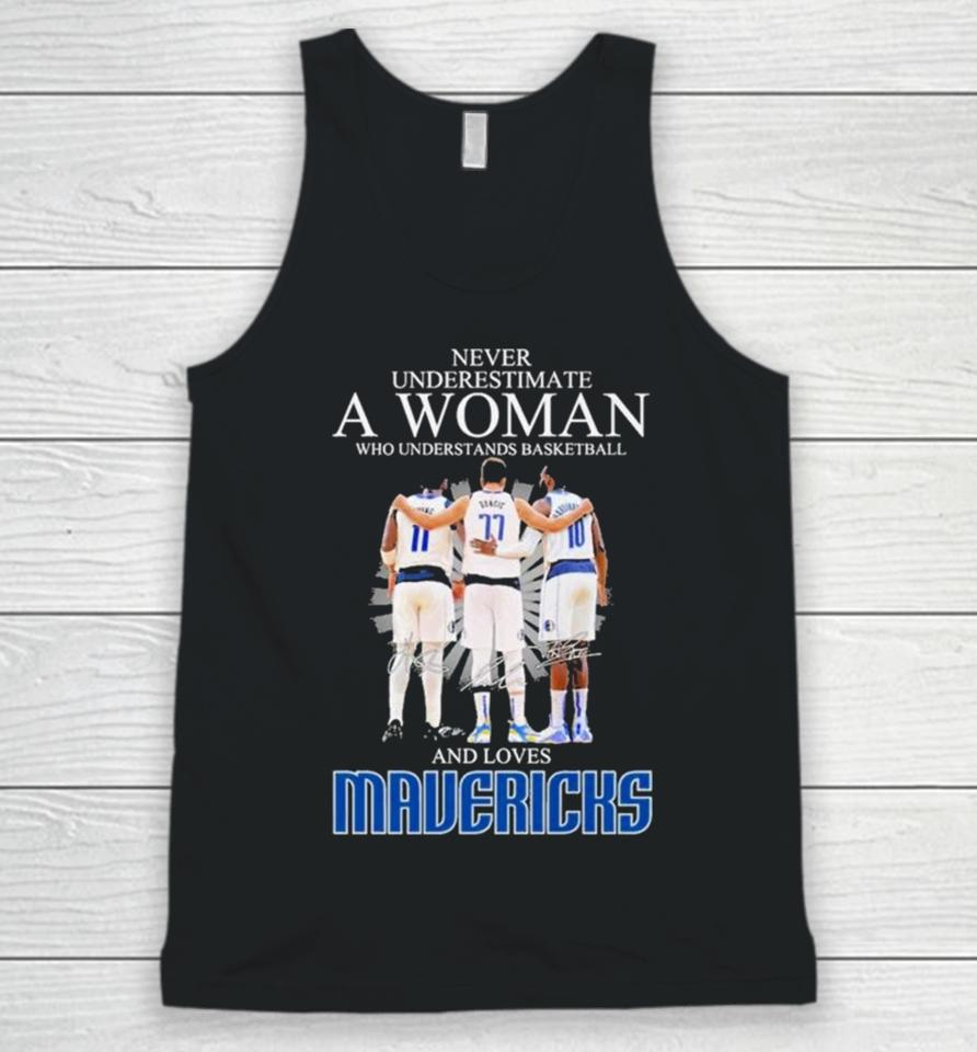 Never Underestimate A Woman Who Understands Basketball And Loves Mavericks 2024 Signatures Unisex Tank Top