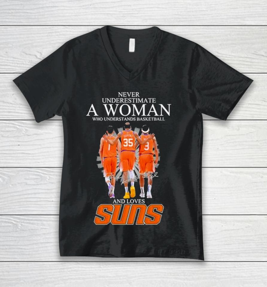 Never Underestimate A Woman Who Understands Basketball And Loves Phoenix Suns 2024 Signatures Unisex V-Neck T-Shirt