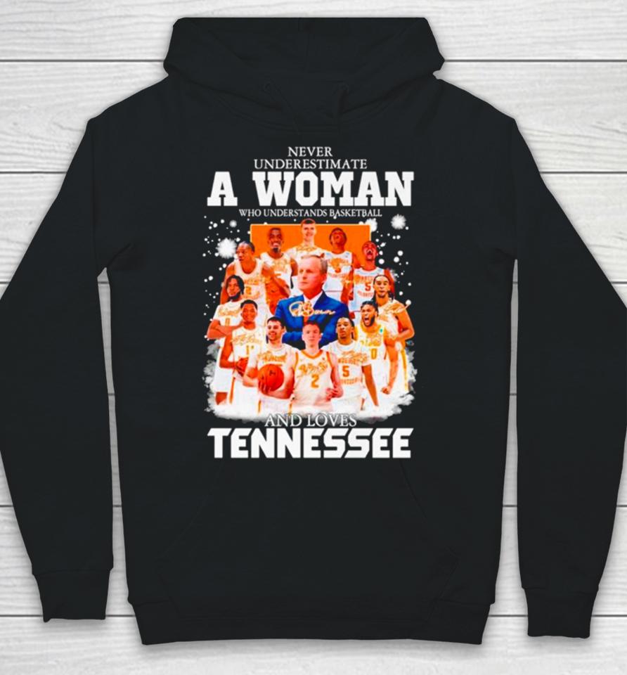 Never Underestimate A Woman Who Understands Basketball And Loves Tennessee Signatures Hoodie
