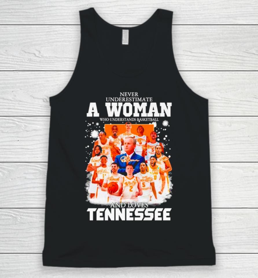 Never Underestimate A Woman Who Understands Basketball And Loves Tennessee Signatures Unisex Tank Top