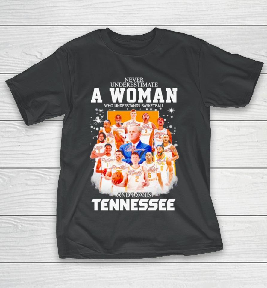 Never Underestimate A Woman Who Understands Basketball And Loves Tennessee Volunteers Men’s Basketball 2024 Signatures T-Shirt