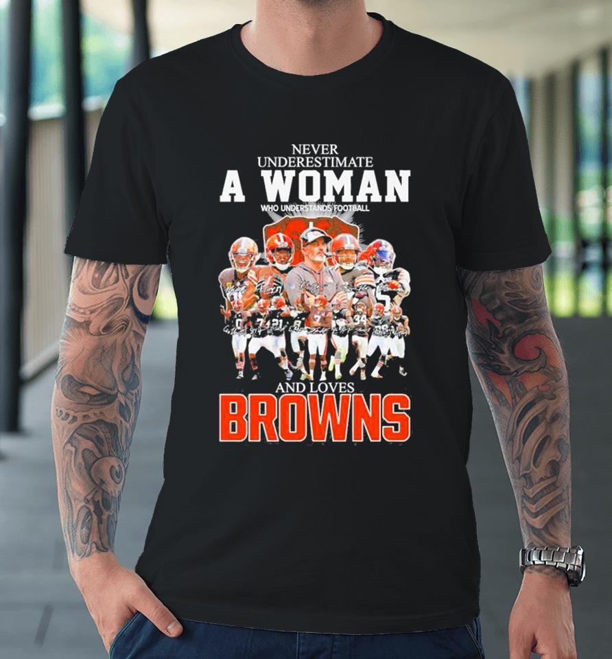 Never Underestimate A Woman Who Understands Football And Loves Cleveland Browns 2023 2024 Super Bowl Signatures Premium T-Shirt