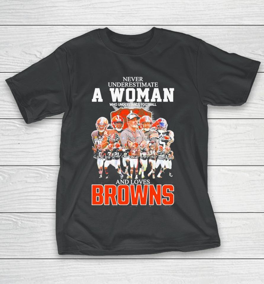 Never Underestimate A Woman Who Understands Football And Loves Cleveland Browns 2023 2024 Super Bowl Signatures T-Shirt