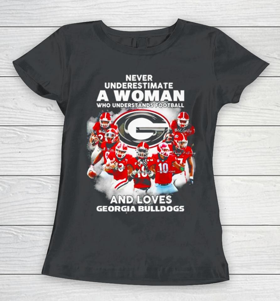 Never Underestimate A Woman Who Understands Football And Loves Georgia Bulldogs Signature Women T-Shirt