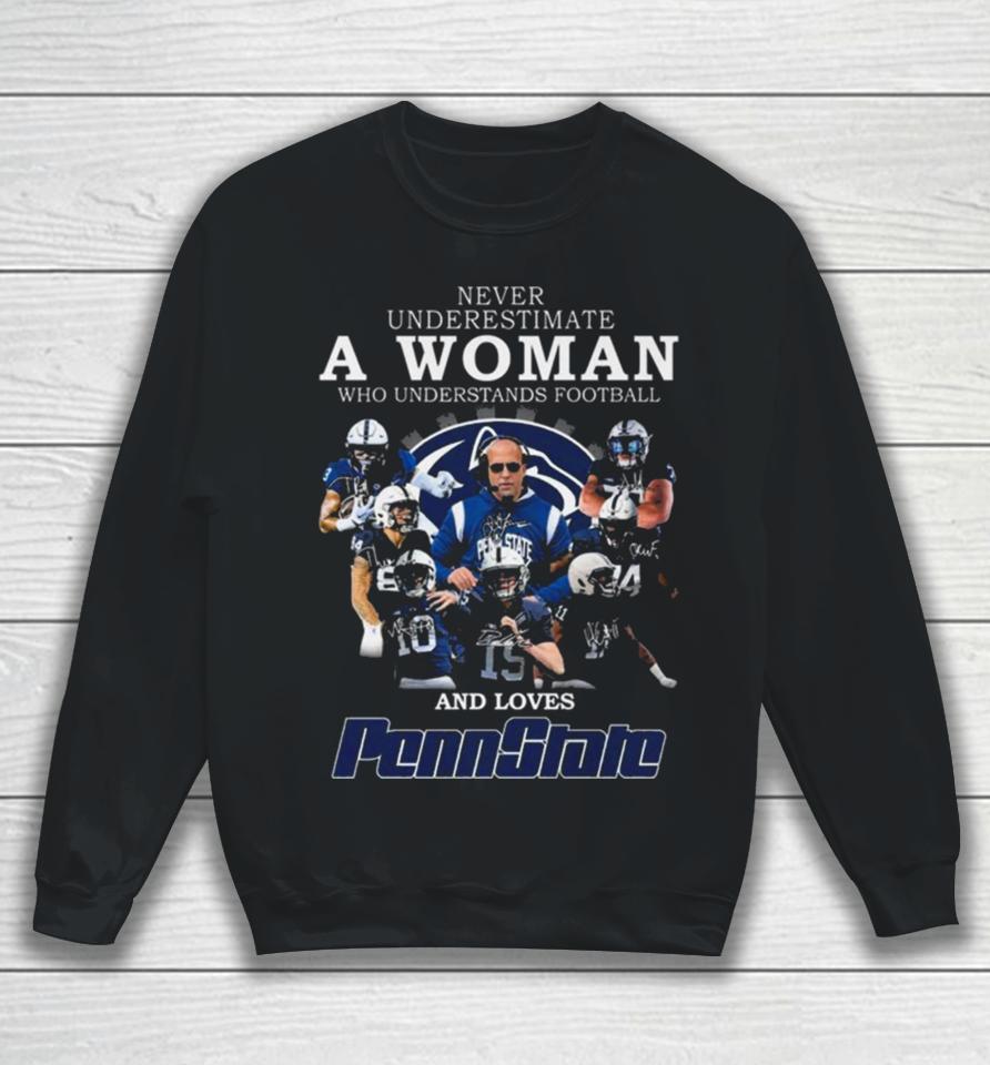 Never Underestimate A Woman Who Understands Football And Loves Pennstate Sweatshirt