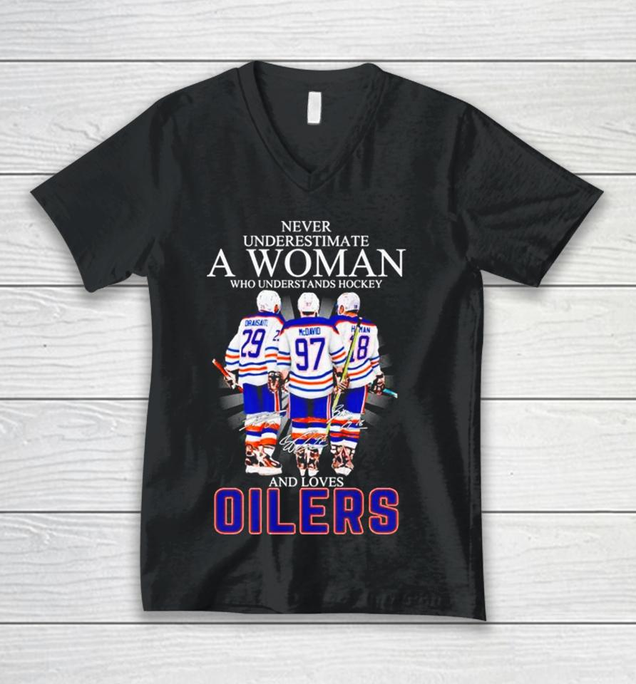 Never Underestimate A Woman Who Understands Hockey And Loves Oilers Signatures Unisex V-Neck T-Shirt