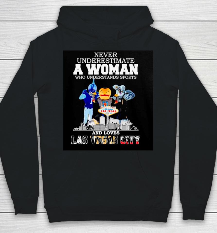 Never Underestimate A Woman Who Understands Sports And Loves Las Vegas City Skyline Hoodie