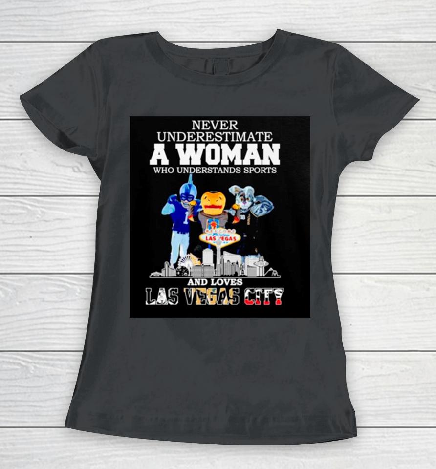Never Underestimate A Woman Who Understands Sports And Loves Las Vegas City Skyline Women T-Shirt