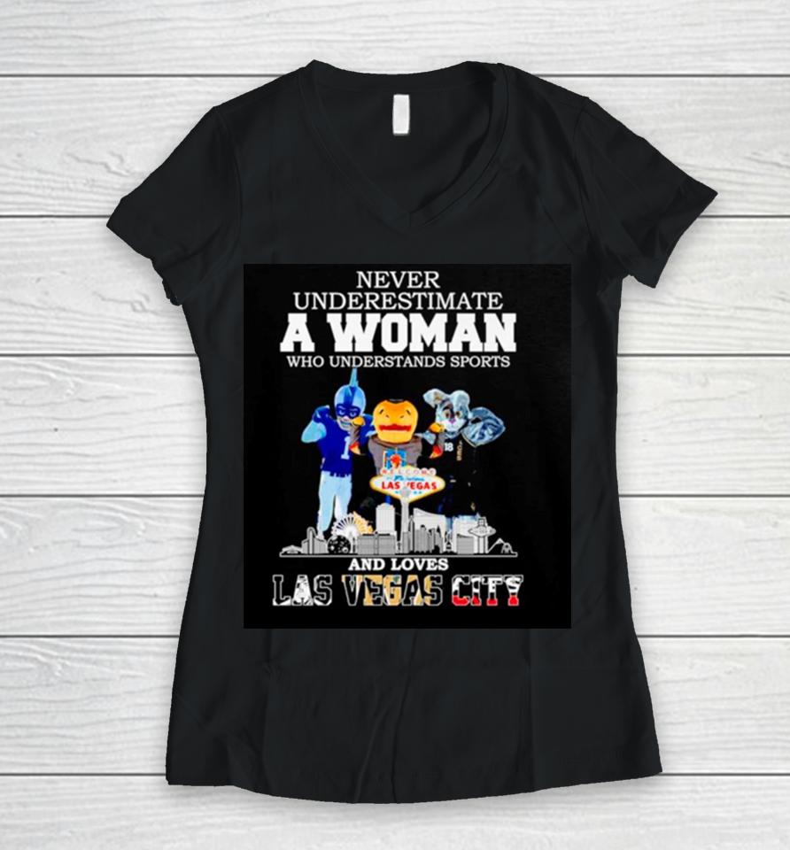 Never Underestimate A Woman Who Understands Sports And Loves Las Vegas City Skyline Women V-Neck T-Shirt