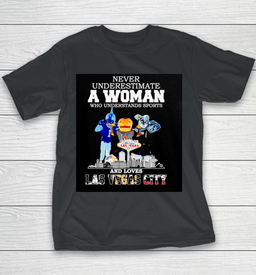 Never Underestimate A Woman Who Understands Sports And Loves Las Vegas City Skyline Youth T-Shirt
