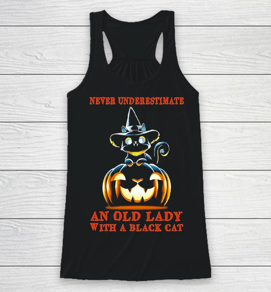 Never Underestimate An Old Lady With A Black Cat Halloween Pumpkin Racerback Tank
