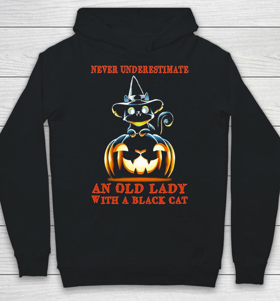 Never Underestimate An Old Lady With A Black Cat Halloween Pumpkin Hoodie