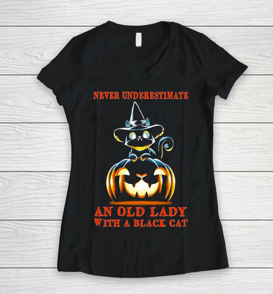 Never Underestimate An Old Lady With A Black Cat Halloween Pumpkin Women V-Neck T-Shirt