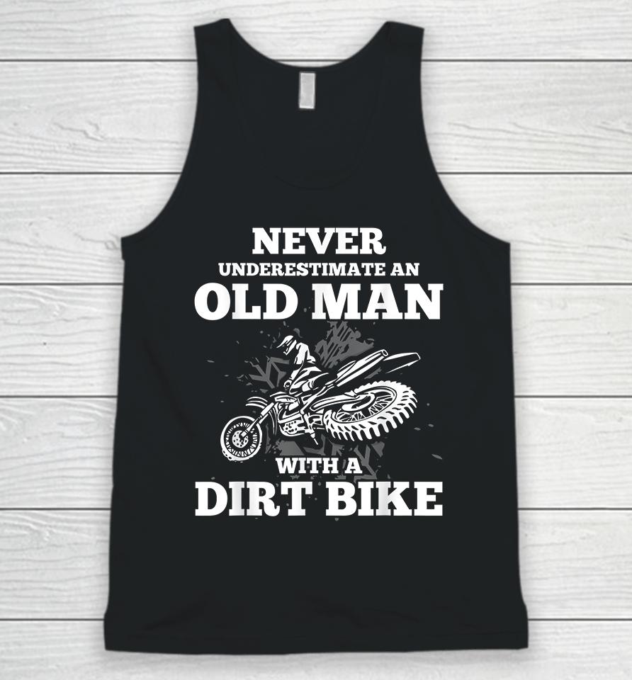 Never Underestimate An Old Man With A Dirt Bike Unisex Tank Top
