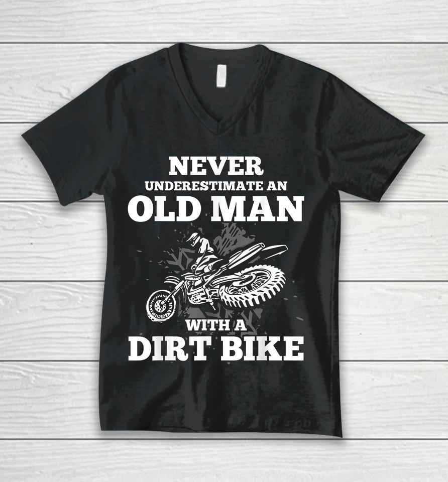 Never Underestimate An Old Man With A Dirt Bike Unisex V-Neck T-Shirt