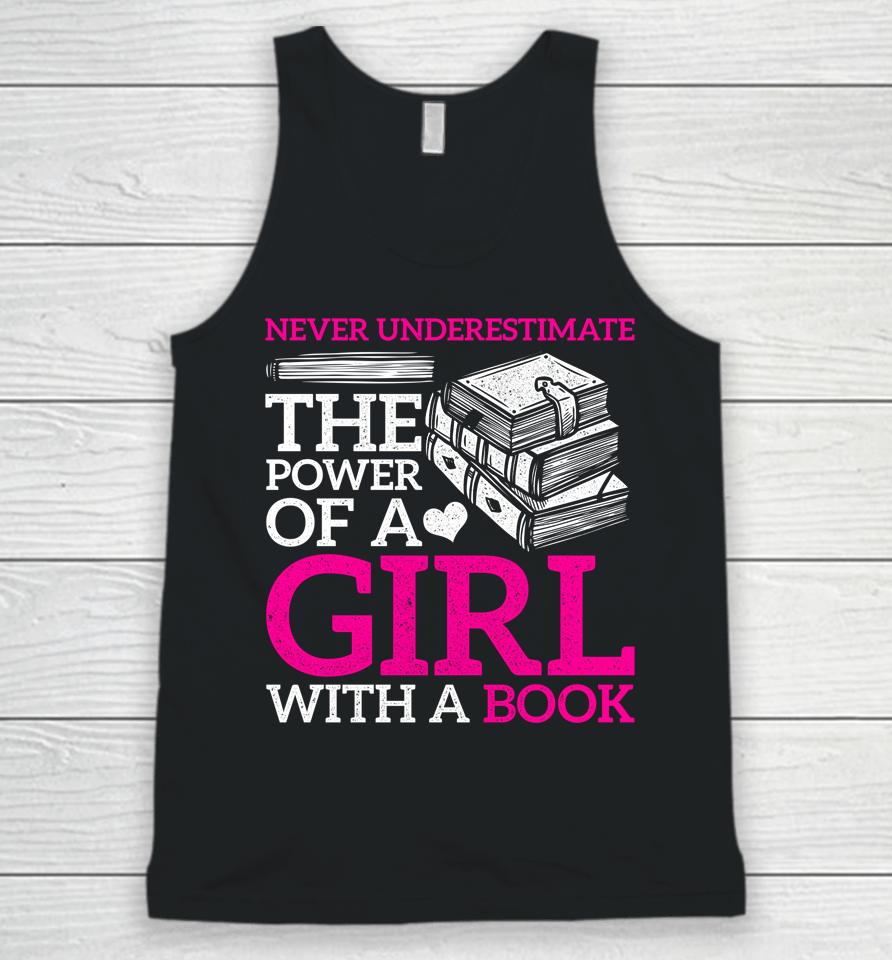 Never Underestimate The Power Of A Girl With A Book Reading Unisex Tank Top