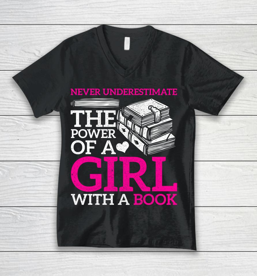 Never Underestimate The Power Of A Girl With A Book Reading Unisex V-Neck T-Shirt