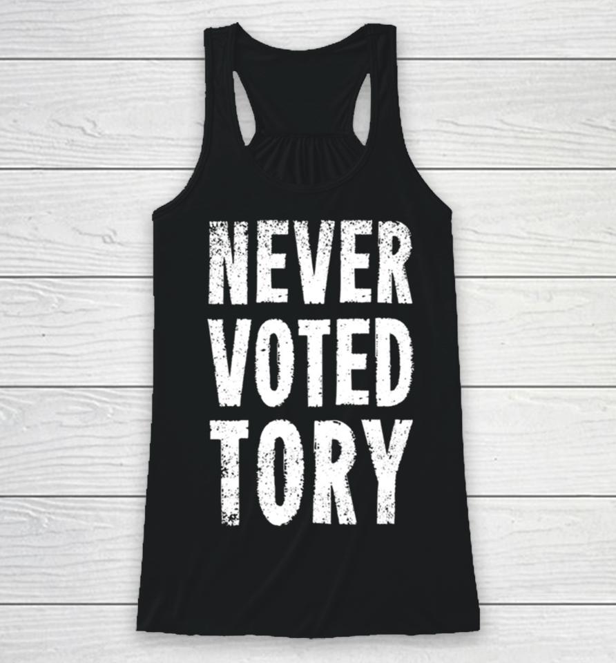 Never Voted Tory Racerback Tank