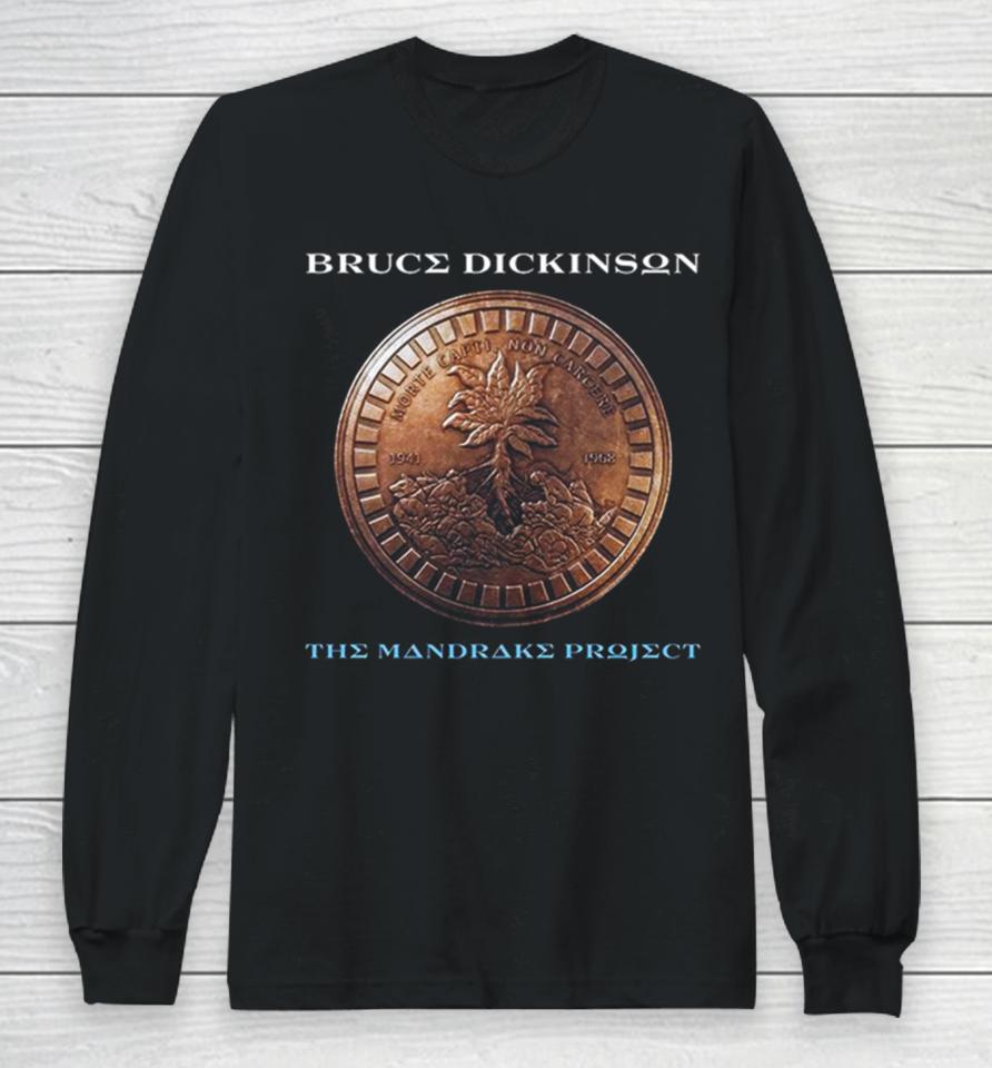 New Album From Iron Maiden Vocalist Extraordinaire Bruce Dickinson March 1St 2023 The Mandrake Project Long Sleeve T-Shirt