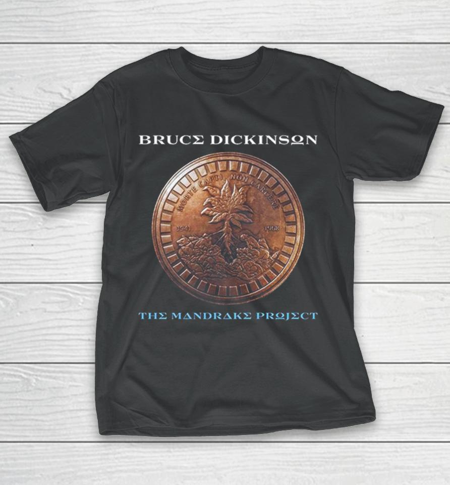 New Album From Iron Maiden Vocalist Extraordinaire Bruce Dickinson March 1St 2023 The Mandrake Project T-Shirt