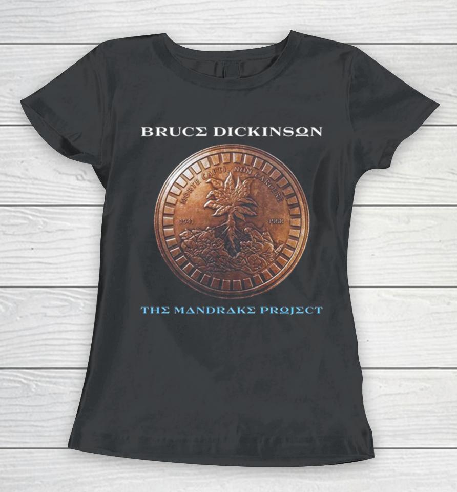 New Album From Iron Maiden Vocalist Extraordinaire Bruce Dickinson March 1St 2023 The Mandrake Project Women T-Shirt