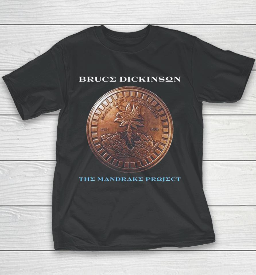 New Album From Iron Maiden Vocalist Extraordinaire Bruce Dickinson March 1St 2023 The Mandrake Project Youth T-Shirt