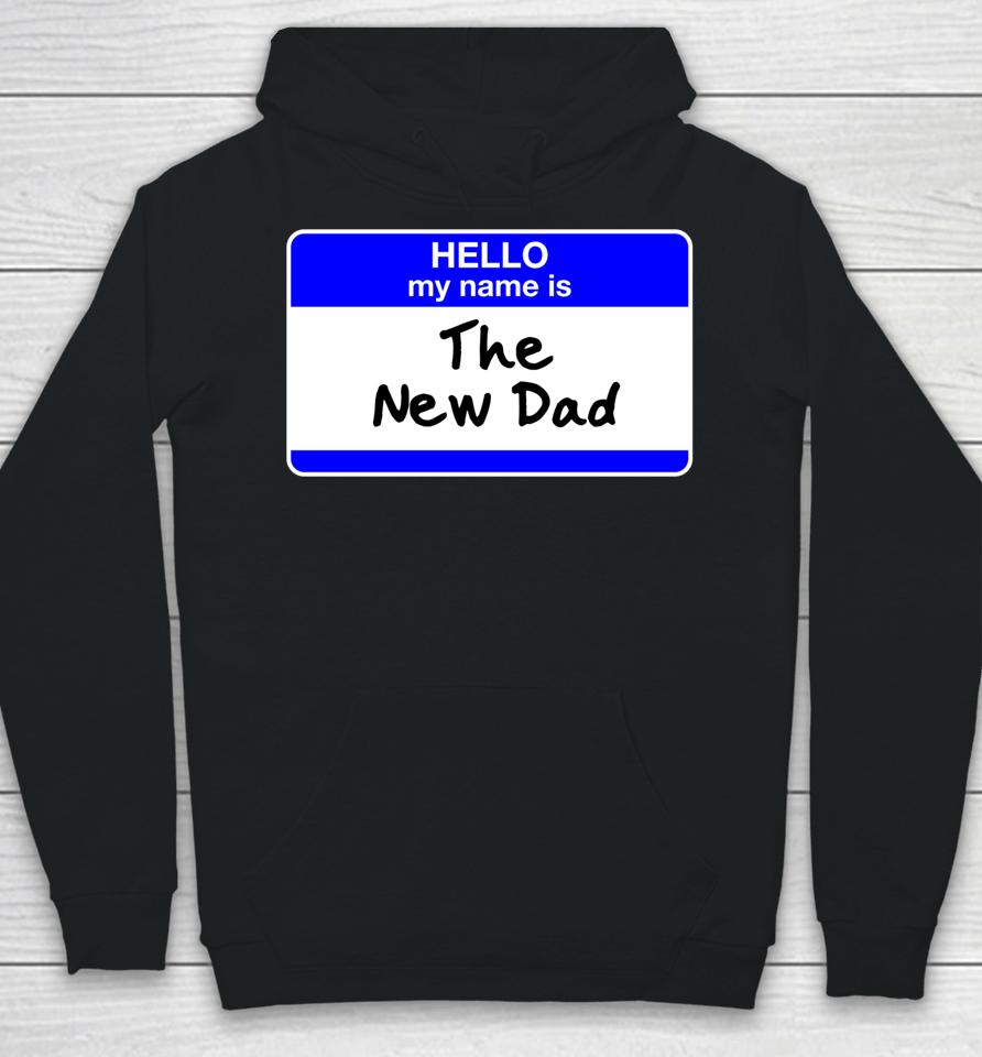 New Dad Hello First Father's Day Baby Shower Hoodie