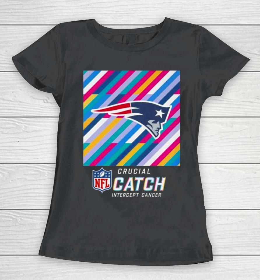 New England Patriots Nfl Crucial Catch Intercept Cancer Women T-Shirt