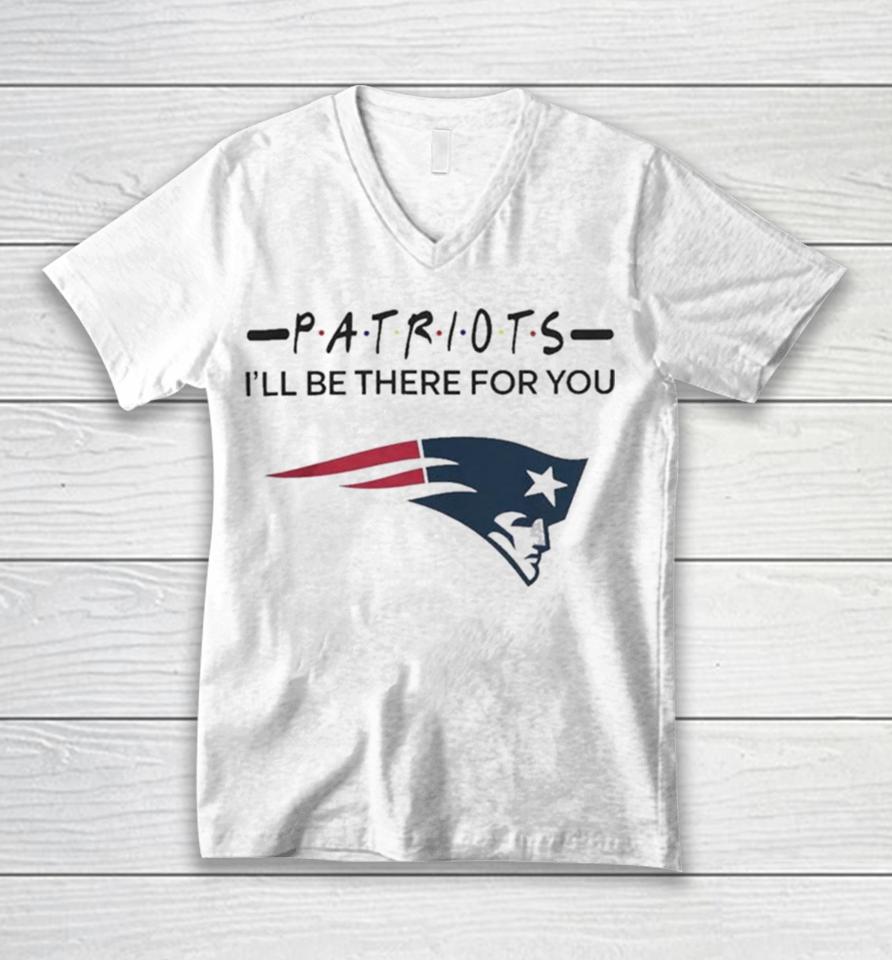 New England Patriots Nfl I’ll Be There For You Logo Unisex V-Neck T-Shirt