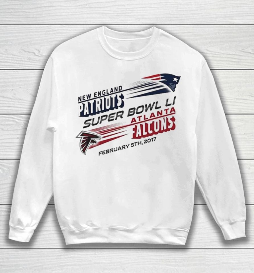 New England Patriots Vs. Atlanta Falcons Super Bowl Li Dueling Revolution Roster Sweatshirt