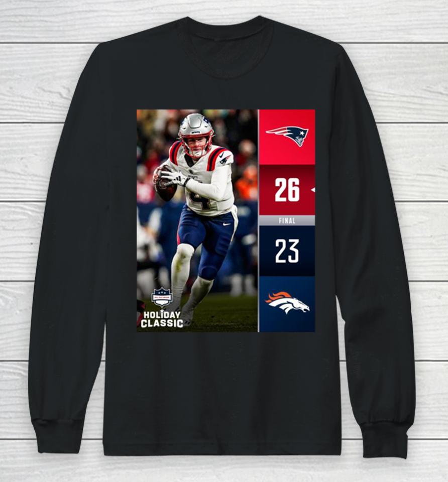 New England Patriots Win 20 14 Denver Broncos 2023 Nfl Game Final Score Long Sleeve T-Shirt