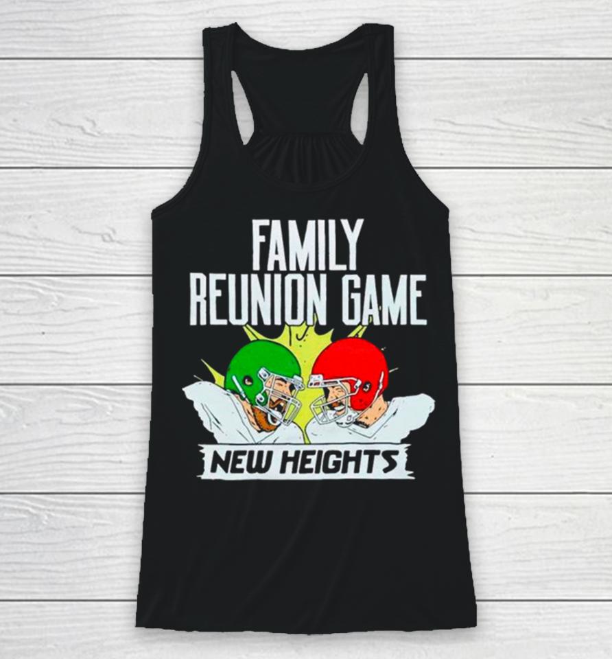 New Heights Family Reunion Game Rematch Racerback Tank