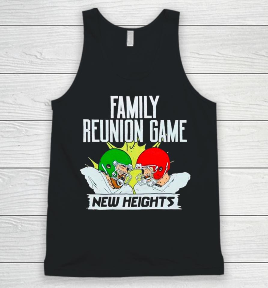 New Heights Family Reunion Game Rematch Unisex Tank Top