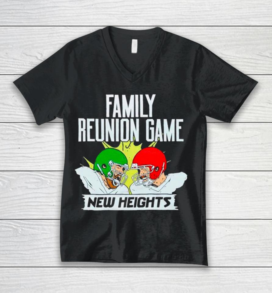 New Heights Family Reunion Game Rematch Unisex V-Neck T-Shirt