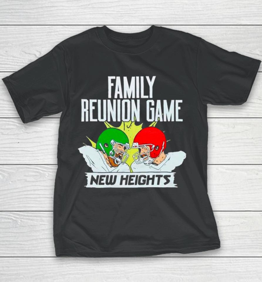 New Heights Family Reunion Game Rematch Youth T-Shirt