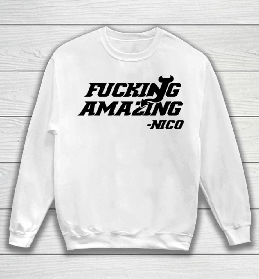 New Jersey Devils Nico Fucking Amazing Sweatshirt