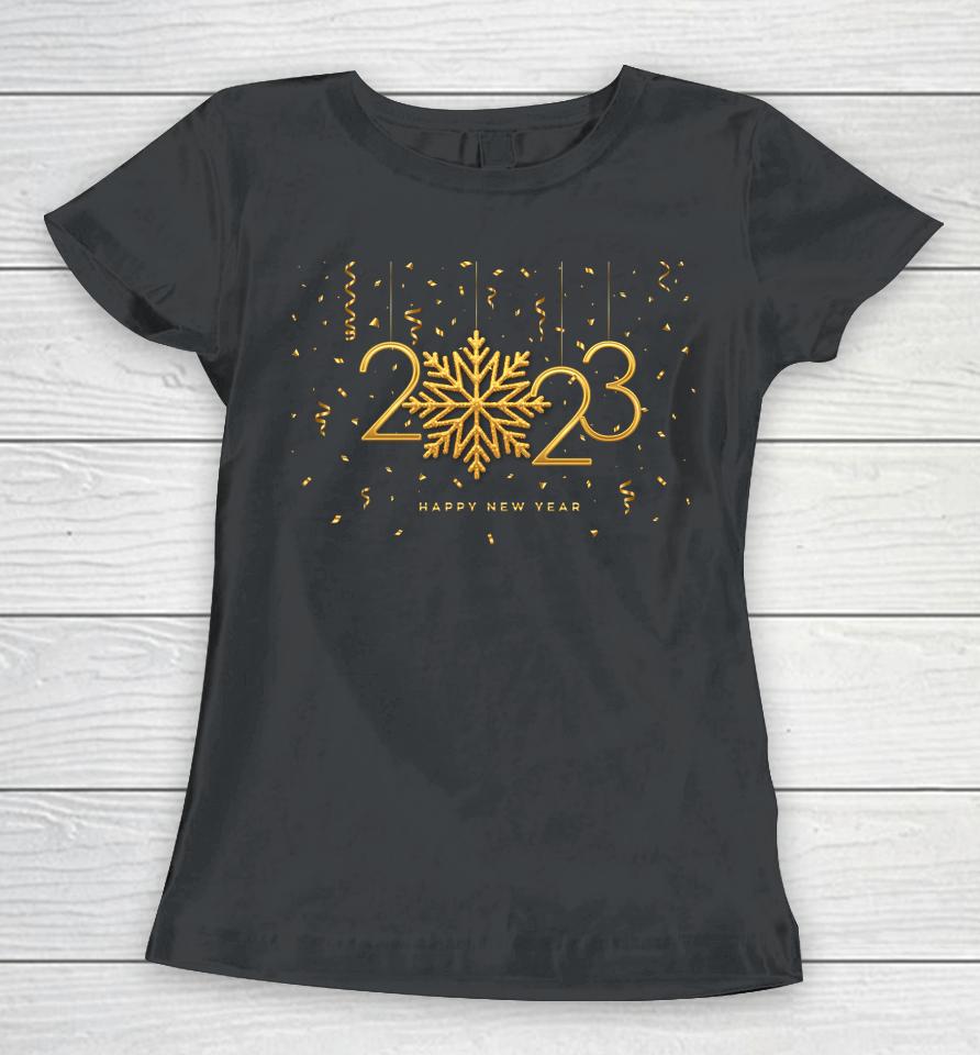 New Years Eve Party Supplies 2023 Happy New Year Confetti Women T-Shirt