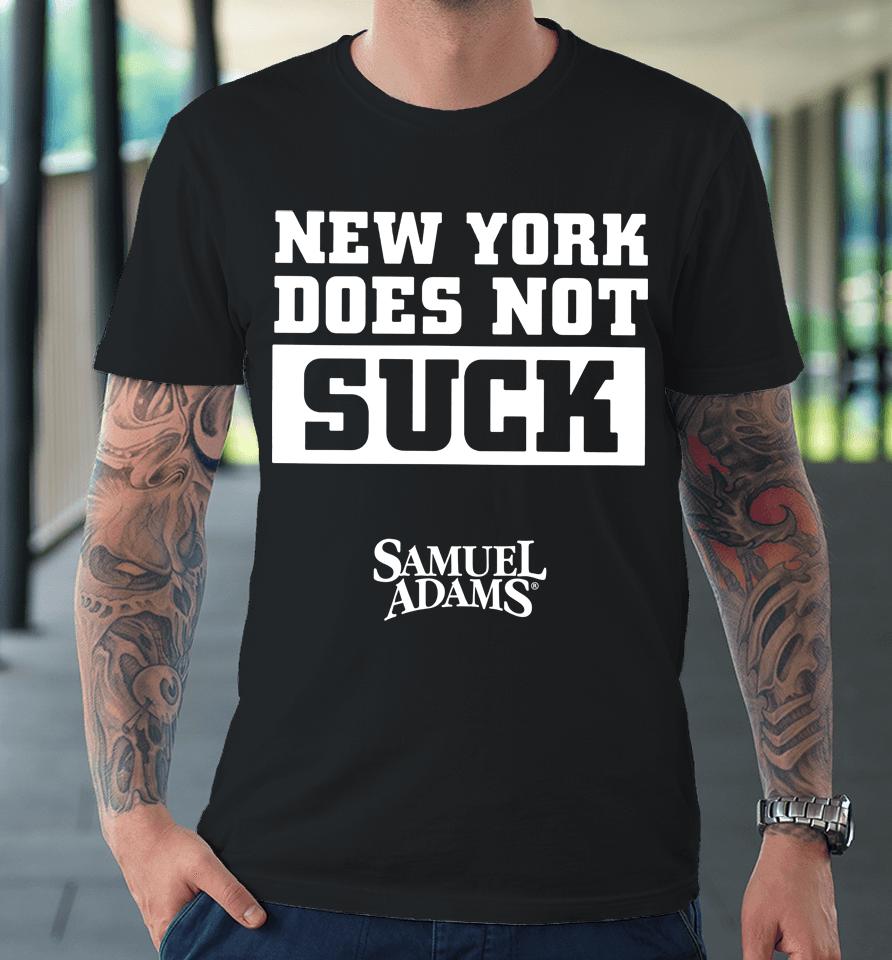 New York Does Not Suck Samuel Adamss Premium T-Shirt
