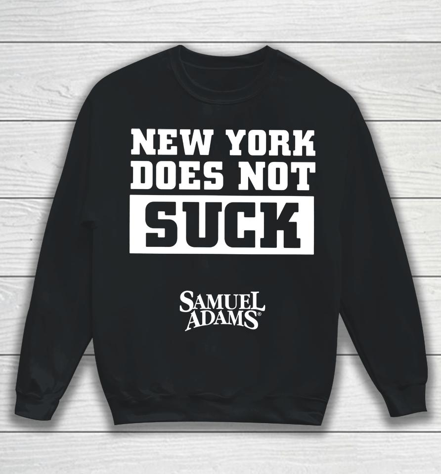 New York Does Not Suck Samuel Adamss Sweatshirt
