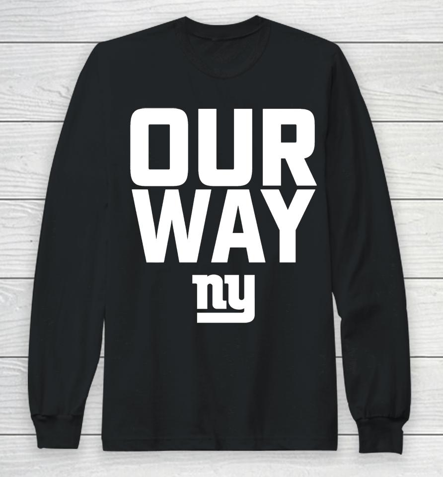 New York Giants Our Way Long Sleeve T-Shirt